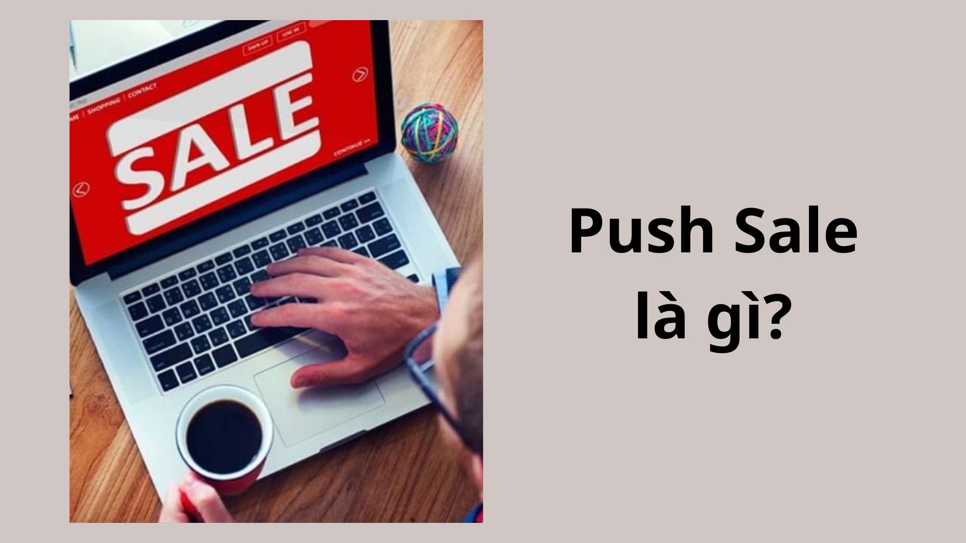 Định nghĩa Push Sale