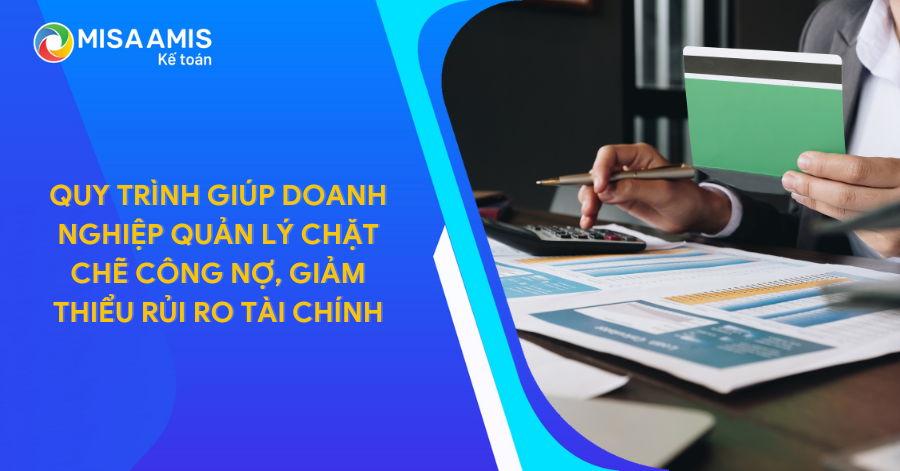 Làm thế nào để quản lý công nợ được tối ưu và hiệu quả?