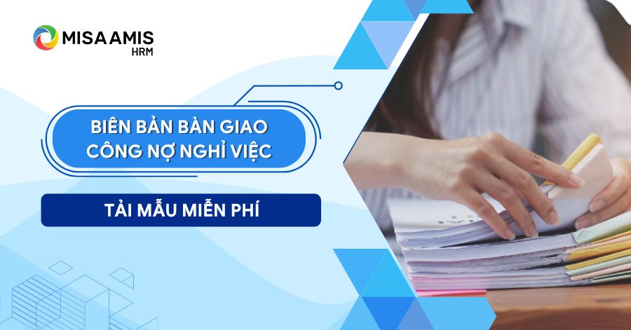 biên bản bàn giao công nợ nghỉ việc