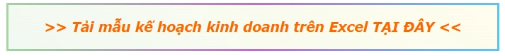 Mẫu kế hoạch kinh doanh trên Excel