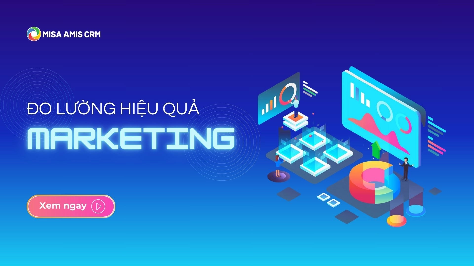 các chỉ số đo lường hiệu quả marketing - thumbnailcác chỉ số đo lường hiệu quả marketing - thumbnail