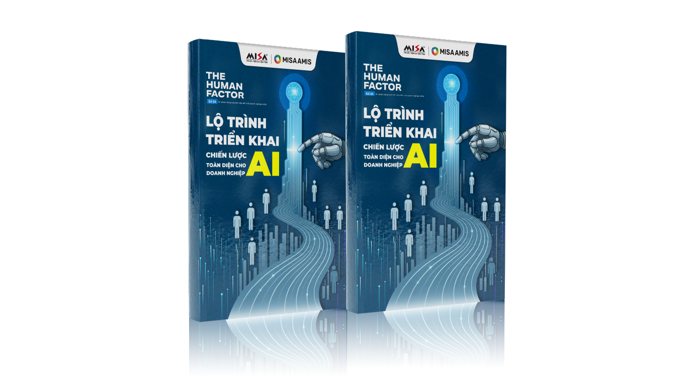 THE HUMAN FACTOR 04 – LỘ TRÌNH TRIỂN KHAI CHIẾN LƯỢC AI TOÀN DIỆN
