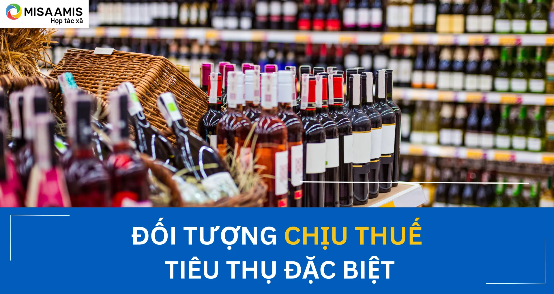 Đối tượng chịu thuế tiêu thụ đặc biệt