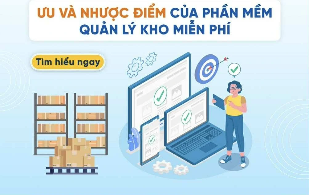 ưu và nhược điểm của phần mềm quản lý kho miễn phí